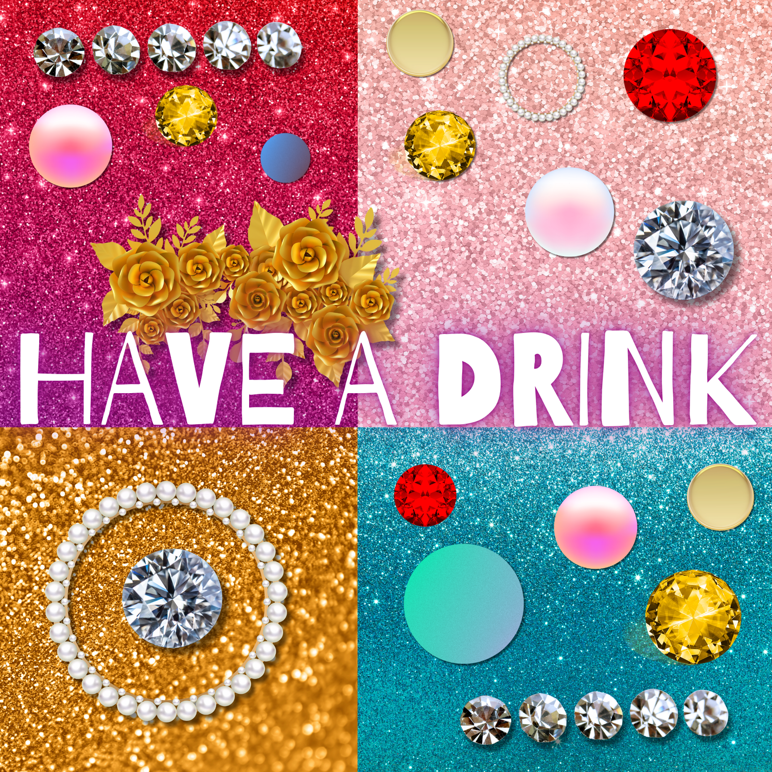 Have a Drink - all products are sold in packs!