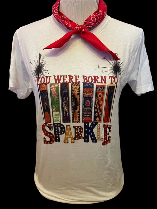 You Were Born to Sparkle on White Crew