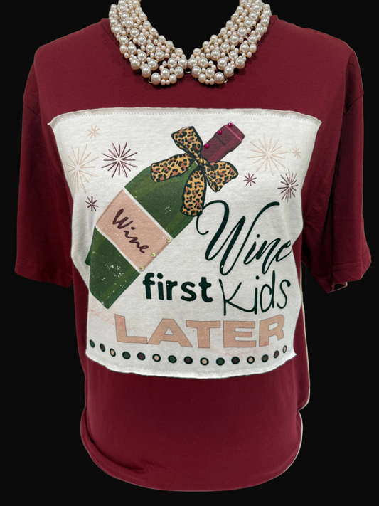 Wine First Kids Later on Crew
