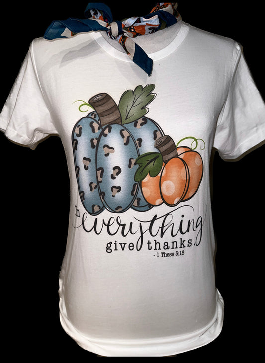In Everything Give Thanks on White Crew