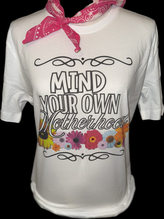 Mind Your Own Motherhood on White Crew