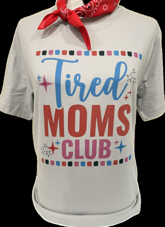 Tired Moms Club on Silver Crew